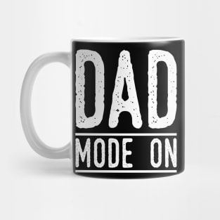 Dad Mode ON Mug